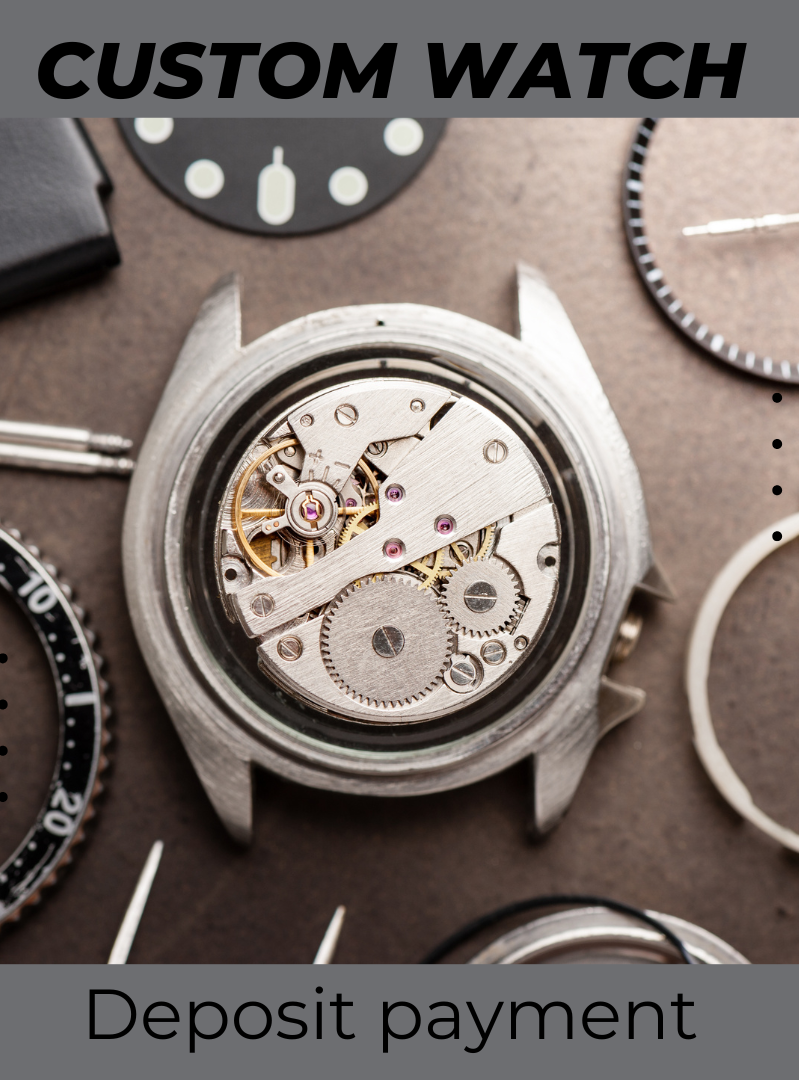 Watch Build – Deposit